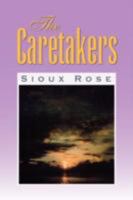 The Caretakers 1425785212 Book Cover