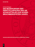 Die Beziehungen Der Pericyclusfauna Des Gr. Schachttales Zum Acker-Bruchbergsystem (Harz) 3112764943 Book Cover
