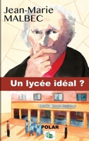 Un lycée idéal: de Charles Fourier à Ithuriel 2492381862 Book Cover