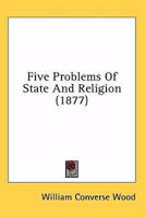 Five Problems of State and Religion 1164647571 Book Cover