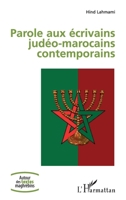 Parole aux écrivains judéo-marocains contemporains (Autour Des Textes Maghrébins) (French Edition) 2343226342 Book Cover