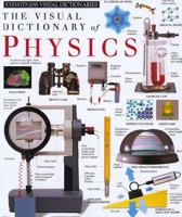 Eyewitness Visual Dictionary of Physics 0789402394 Book Cover