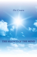 The Silence of the Mind 1846948290 Book Cover