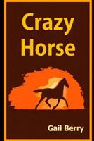 Crazy Horse 1793154813 Book Cover