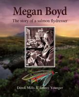 Megan Boyd: The Story of a Salmon Flydresser 191072324X Book Cover