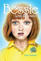 Bessie: Lost & Found 1460200918 Book Cover