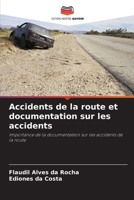 Accidents de la route et documentation sur les accidents 6206285367 Book Cover