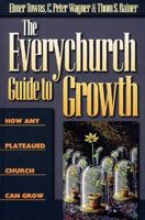 The Everychurch Guide to Growth: How Any Plateaued Church Can Grow 080540192X Book Cover
