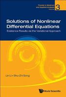 Solutions of Nonlinear Differential Equations: Existence Results Via the Variational Approach 9813108606 Book Cover