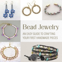 Bead Jewelry: An Easy Guide to Crafting Your First Handmade Pieces B0GJ5H19FR Book Cover