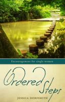 Ordered Steps - Encouragement for Single Women 1933753242 Book Cover