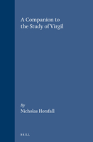 A Companion to Study Virgil (The Classical Tradition: Volume 151) (Mnemosyne, Bibliotheca Classica Batava) 9004119515 Book Cover