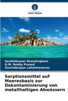 Sorptionsmittel auf Meeresbasis zur Dekontaminierung von metallhaltigen Abwässern 6205844354 Book Cover