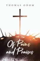 Of Pains and Praises B0FF72D85H Book Cover