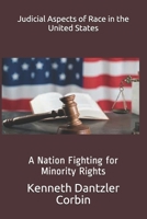 Judicial Aspects of Race in the United States: A Nation Fighting for Minority Rights B09BGN8WVX Book Cover