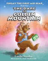 Finlay the First Aid Bear: The Dare to Golden Mountain 0645635332 Book Cover
