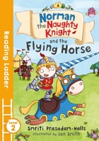 Norman The Naughty Knight  The Flying Horse 1405284536 Book Cover