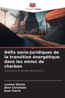 Défis socio-juridiques de la transition énergétique dans les mines de charbon: Une analyse de Samacá, Boyacá (Col) 6206015823 Book Cover