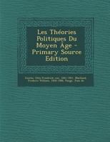 Les Théories Politiques Du Moyen Âge 1018195416 Book Cover