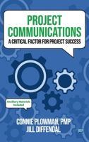 Project Communications: A Critical Factor for Project Success 1637423691 Book Cover