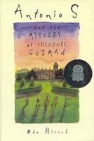 Antonio S. and the Mysterious Theodore Guzman 0786807474 Book Cover