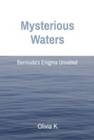 Mysterious Waters: Bermuda's Enigma Unveiled 8196880766 Book Cover