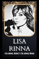 Coloring Addict Coloring Book: Lisa Rinna Illustrations To Manage Anxiety B09T8WFB1S Book Cover