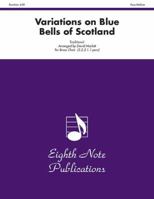 Variations on Blue Bells of Scotland: Score & Parts 1554731186 Book Cover