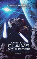 Orbital Claims Adjuster 1956556036 Book Cover