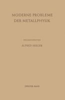 Moderne Probleme Der Metallphysik: Zweiter Band Chemische Bindung in Kristallen Und Ferromagnetismus 3642875327 Book Cover