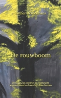 De rouwboom: De tonen van verdriet en veerkracht wanneer dood en leven bij elkaar komen (Dutch Edition) B0C5PC4YLS Book Cover