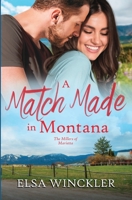 A Match Made in Montana (The Millers of Marietta) 1959988468 Book Cover