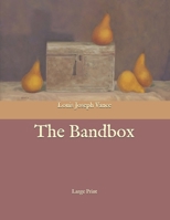 The Bandbox (1912) 1500201480 Book Cover