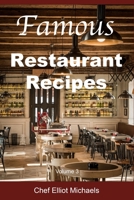 Famous Restaurant Recipes: Discover the Cooking Secrets of Your Restaurant Favorites! B0BVF4V58Y Book Cover