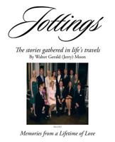 Jottings: Memories from a Lifetime of Love 1475982836 Book Cover