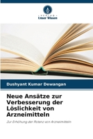 Neue Ansätze zur Verbesserung der Löslichkeit von Arzneimitteln (German Edition) 6207721845 Book Cover