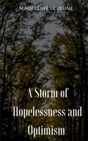 A Storm of Hopelessness and Optimism 939575575X Book Cover