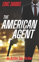 The American Agent B089J21FQR Book Cover