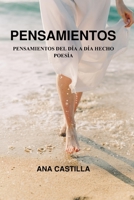 Pensamientos: Pensamientos del Dia a Dia Hecho Poesía B0BZ6YS5PT Book Cover