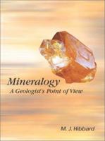 Mineralogy: A Geologist's Point Of View 0072345721 Book Cover