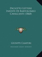 Diciotto Lettere Inedite Di Bartolomeo Cavalcanti 1173276947 Book Cover