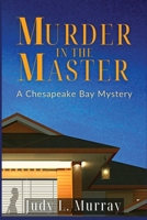 Murder in the Master: A Chesapeake Bay Mystery 1685120083 Book Cover