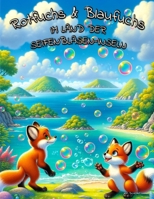 Rotfuchs und Blaufuchs im Land der Seifenblasen-Inseln (Rotfuchs & Blaufuchs) (German Edition) B0CNP973C2 Book Cover