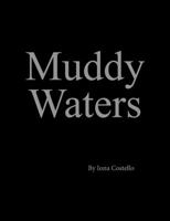 Muddy Waters 1478750693 Book Cover