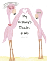 My Mommy's Dizzies and Me: A Story of SSCD B0FH62HF1K Book Cover