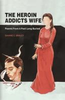 The Heroin Addicts Wife 936617793X Book Cover