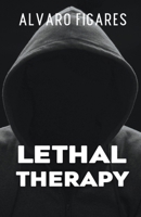 Lethal Therapy 9915420129 Book Cover