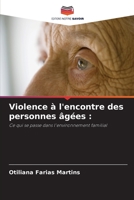 Violence à l'encontre des personnes âgées :: Ce qui se passe dans l'environnement familial 6206309517 Book Cover