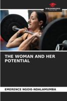 The Woman and Her Potential 620847891X Book Cover