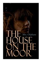 The House on the Moor 1517735920 Book Cover